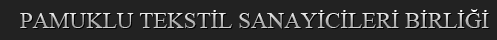 Pamuklu Tekstil Sanayicileri Birliği